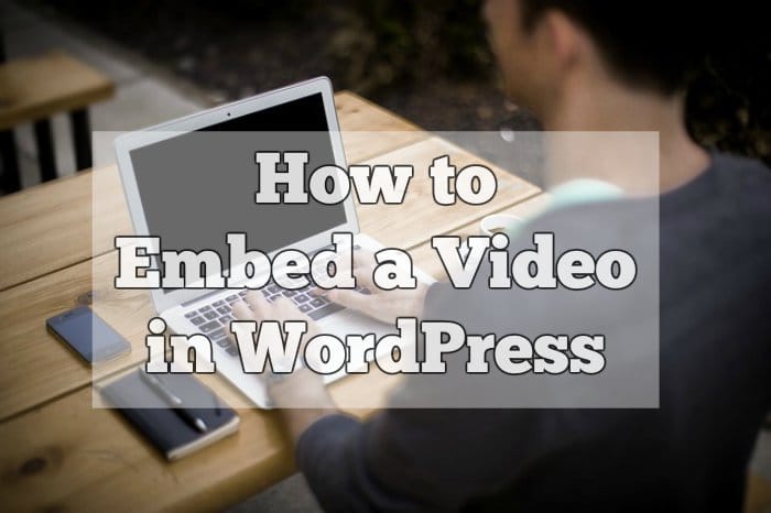 How to embed a video in WordPress