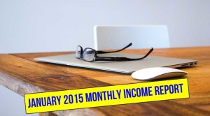 January 2015 monthly income report
