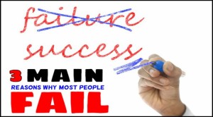 the 3 main reasons why most people fail to earn money online