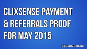 clixsense payment & referrals proof for may 2015